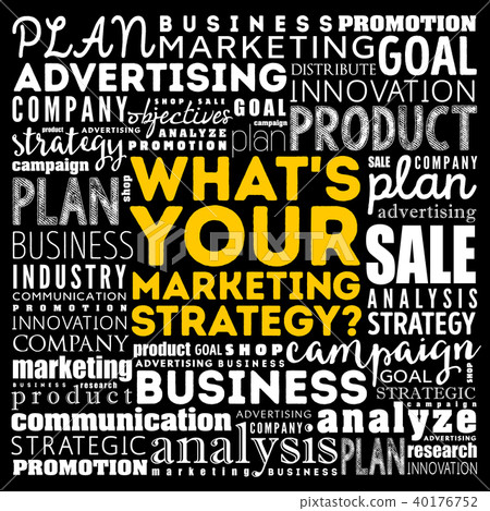 What's Your Marketing Strategy What's Your Marketing Strategy 40176752