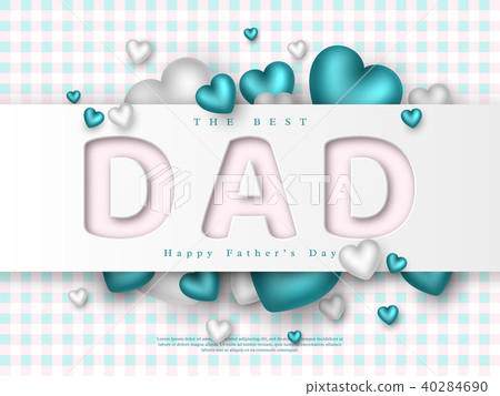 Fathers day greeting card. 40284690