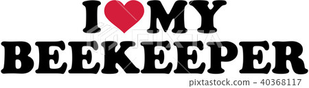 I love my beekeeper 40368117