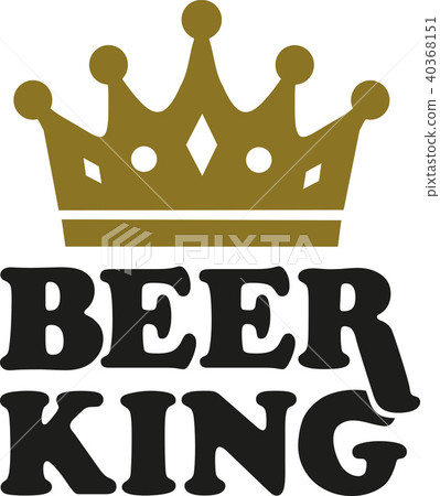 Beer king with crown Beer king with crown 40368151