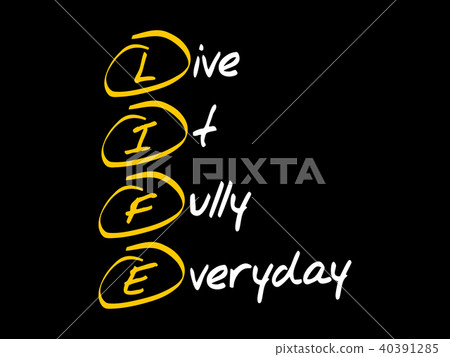 LIFE acronym business concept LIFE acronym business concept 40391285