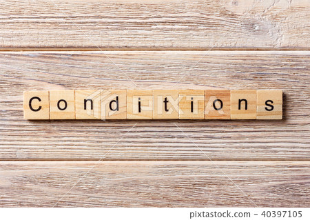conditions word written on wood block conditions word written on wood block 40397105