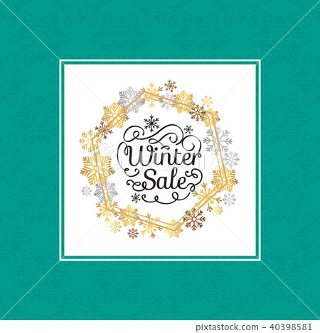 Winter Sale Poster in Frame Made of Snowflakes Winter Sale Poster in Frame Made of Snowflakes 40398581