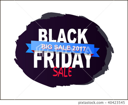 Black Friday Big Sale 2017 Written on Brush Splash 40423545