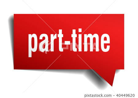 part-time red 3d speech bubble part-time red 3d speech bubble 40449620