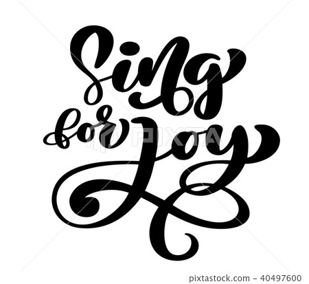 Hand lettering Sing for joy. Biblical background. Christian poster. Proverbs. Scripture Card, Vector Hand lettering Sing for joy. Biblical background. Christian poster. Proverbs. Scripture Card, Vector 40497600