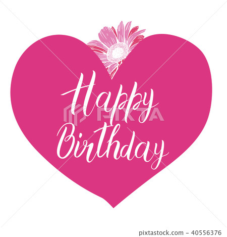 Happy Birthday To Someone With A Big Heart Happy Birthday Calligraphy Letters On Big Heart - Stock Illustration  [40556376] - Pixta