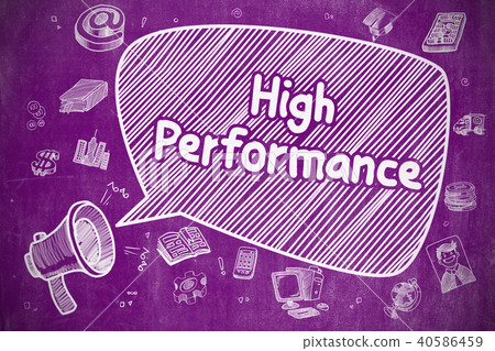 High Performance - Doodle Illustration on Purple Chalkboard. High Performance - Doodle Illustration on Purple Chalkboard. 40586459