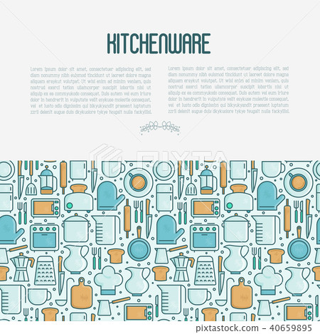 Kitchenware and tableware concept Kitchenware and tableware concept 40659895