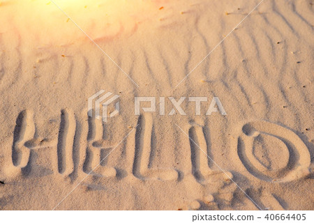 hello on the sand, on a wonderful sunny day 40664405