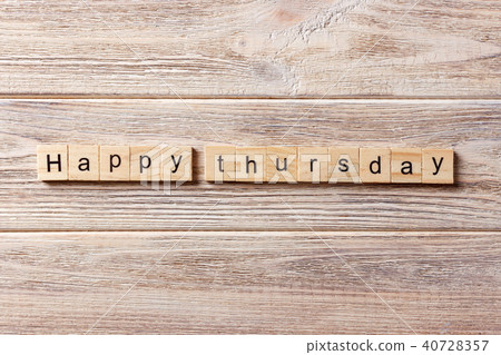 Happy thursday word written on wood block. Happy thursday word written on wood block. 40728357