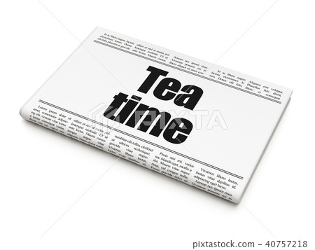 Timeline concept: newspaper headline Tea Time Timeline concept: newspaper headline Tea Time 40757218
