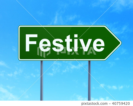 Holiday concept: Festive on road sign background 40759420