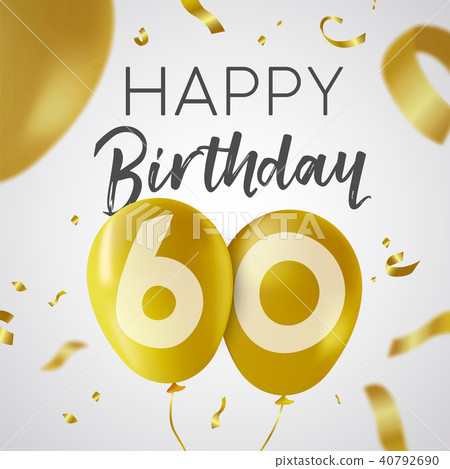 Happy birthday 60 sixty year gold balloon card 40792690