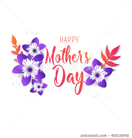 Happy Mother's Day. Happy Mother's Day. 40810048