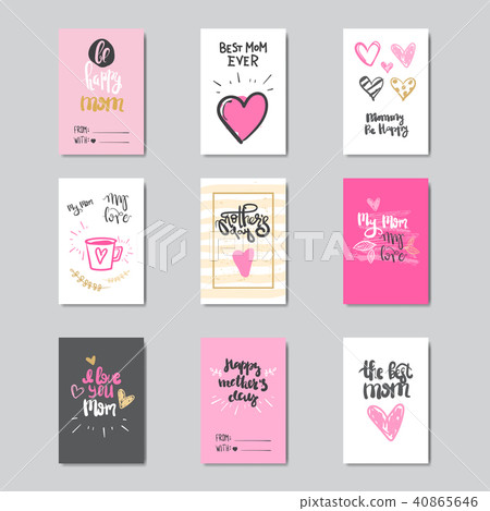 Set Of Greeting Cards For Happy Mother Day Holiday Decorated With Cute Lettering Calligraphy Set Of Greeting Cards For Happy Mother Day Holiday Decorated With Cute Lettering Calligraphy 40865646