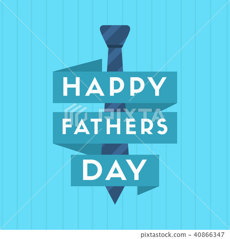 Happy fathers day greeting card 40866347