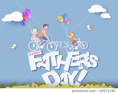 Happy fathers day card. Paper cut style. Happy fathers day card. Paper cut style. 40873190