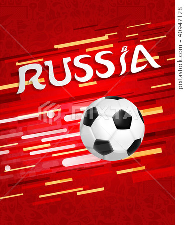 Russia soccer ball on festive sport background Russia soccer ball on festive sport background 40947128