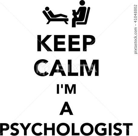 Keep calm I am a psychologist Keep calm I am a psychologist 41048802