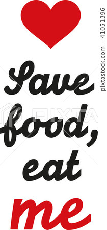 save_food_eat_me_2c.eps - Stock Illustration [41051396] - PIXTA