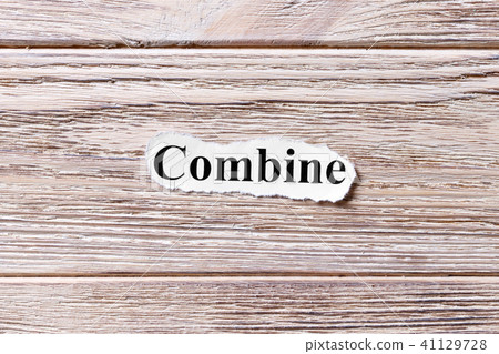 Words of COMBINE on a wooden background Words of COMBINE on a wooden background 41129728