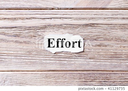 Words of Effort on a wooden background 41129735