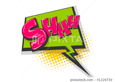 Shh silence pop art comic book text speech bubble Shh silence pop art comic book text speech bubble 41226730