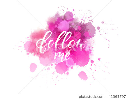 Follow me handwritten text on splash background 41365797