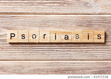 Psoriasis word written on wood block Psoriasis word written on wood block 41471536