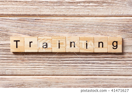 Training word written on wood block. Training word written on wood block. 41471627