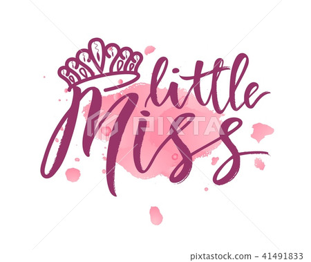 Hand lettring of phrase little miss with diadem on pink watercolor spot. 41491833