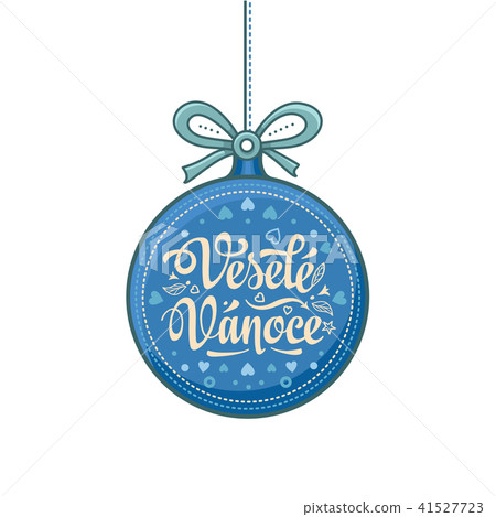 Vesele Vanoce Greeting Card in ball form. Vesele Vanoce Greeting Card in ball form. 41527723
