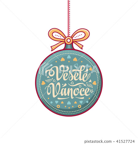 Vesele Vanoce Greeting Card in ball form. Vesele Vanoce Greeting Card in ball form. 41527724