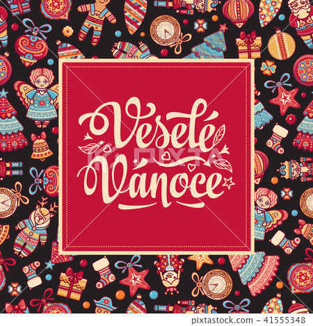 Czech language. Vesele Vanoce. Christmas message. Czech language. Vesele Vanoce. Christmas message. 41555348