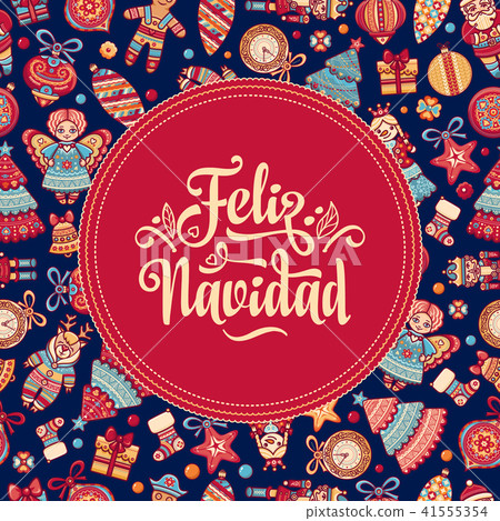 Feliz navidad. Xmas card on Spanish language Feliz navidad. Xmas card on Spanish language 41555354