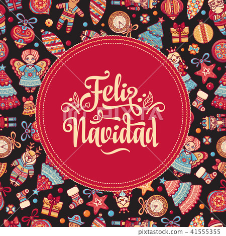 Feliz navidad. Xmas card on Spanish language 41555355