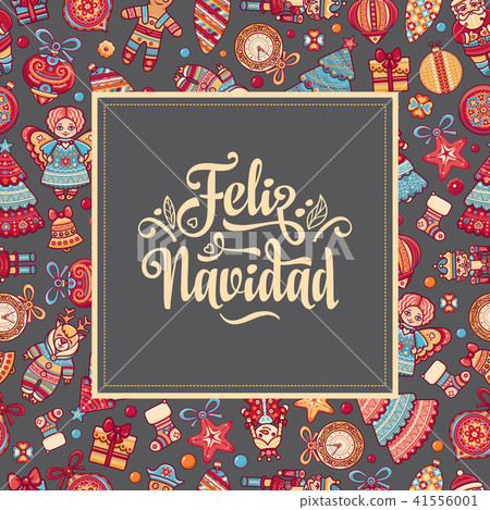 Feliz navidad. Xmas card on Spanish language Feliz navidad. Xmas card on Spanish language 41556001