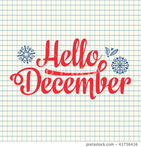 Hello December card. Holiday decor. Lettering -插圖素材 [41736416] - PIXTA圖庫