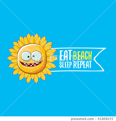 Eat sleep beach repeat vector illustration or summer poster. vector funky sun character with funny 41809255