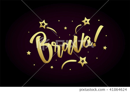 Bravo card, banner. Beautiful greeting poster with calligraphy gold text word ribbon star, hand 41864624
