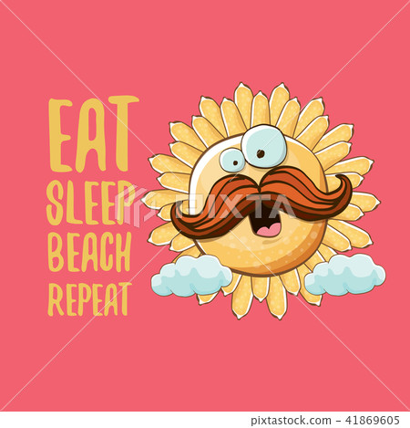 Eat sleep beach repeat vector concept cartoon illustration or summer poster. vector funky sun 41869605