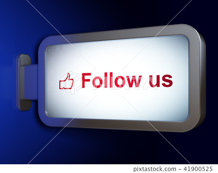 Social media concept: Follow us and Thumb Up on billboard background 41900525