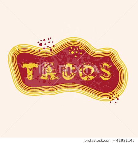 Tacos lettering for restaurant - Stock Illustration [41951145] - PIXTA