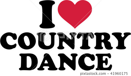 I love country dance I love country dance 41960175