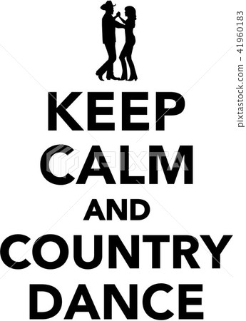 Keep calm and country dance 41960183