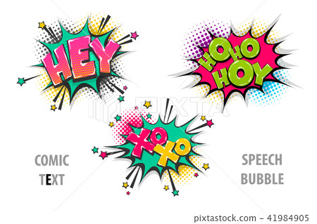 Set comic text speech bubble hey, hoho, xoxo Set comic text speech bubble hey, hoho, xoxo 41984905