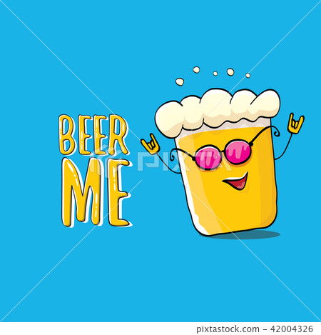 BEER ME vector illustration or summer poster. vector funky beer character with funny slogan for BEER ME vector illustration or summer poster. vector funky beer character with funny slogan for 42004326