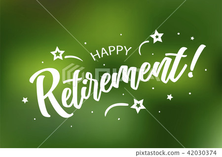 Happy Retirement card. Beautiful greeting scratched calligraphy white text word stars. Hand drawn 42030374