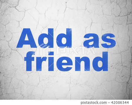 Social media concept: Add as Friend on wall background Social media concept: Add as Friend on wall background 42086344